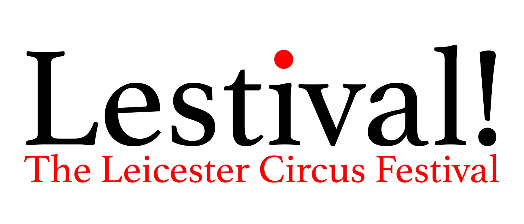 Lestival XII: The Leicester Circus Festival